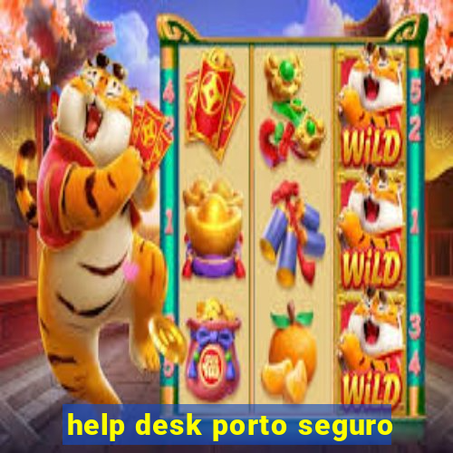 help desk porto seguro